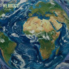 We Rotate