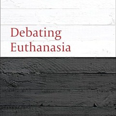 ⚡PDF❤ Debating Euthanasia (Debating Law)