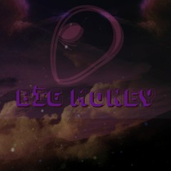 BIG MONEY