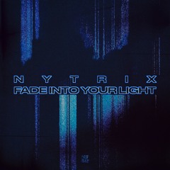 Nytrix - Fade Into Your Light - [DIM MAK RECORDS]