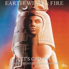 Earth Wind & Fire & Rafael Barreto - Let's Groove vs Dynamite (Mark Coelho Mashup)