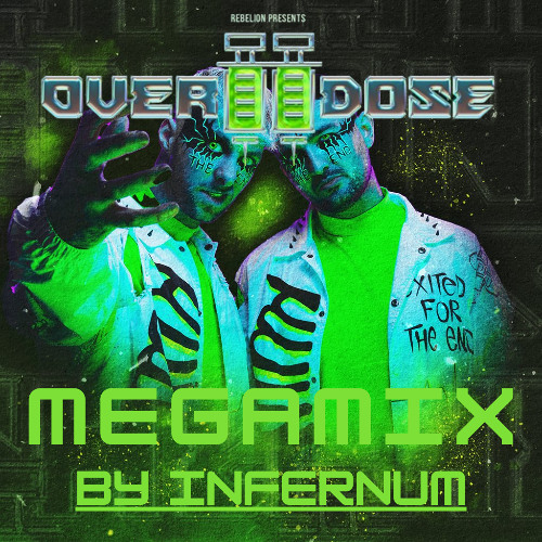 Rebelion Presents Overdose MegaMix By Infernum