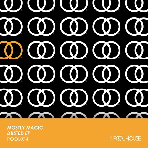 Mostly Magic - Dusted EP [The Pool House]