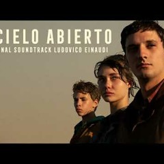 Ludovico Einaudi - Retén (from 'A Cielo Abierto' Soundtrack) [Official Audio]