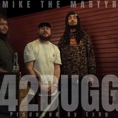 Mike The Martyr Ft.  Sophia Eris - ''42 Dugg'' (Produced By ExOG)