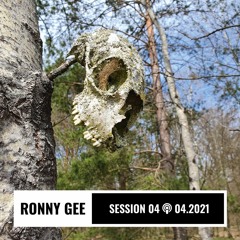 Ronny Gee Session 04 04.2021