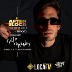El after de loca Episodio 113 - Julio Corrales