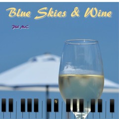 Blue Skies & Wine