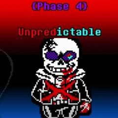 [Undertale: Last Breath] [Phase 4] Unpredictable (REUPLOAD)