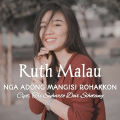 Nga Adong Mangisi Rohakkon - Ruth Malau