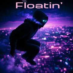 Floatin'