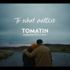 Tomatin - To What Matters