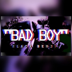 Black Benji - BAD BOY