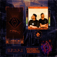 Opski Radio Show - Midnight Blinders #058