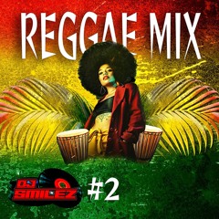 REGGAE MIX #2 - DJ SMILEZ