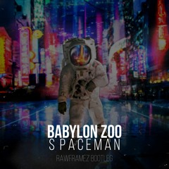 Babylon Zoo - Spaceman (Rawframez Bootleg)