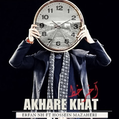 Akhare Khat (feat. Hossein Mazaheri)