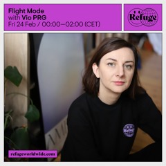 Flight Mode - Vio PRG live @ Refuge Worldwide Feb 2023 (dub, lovers rock, roots, reggae)