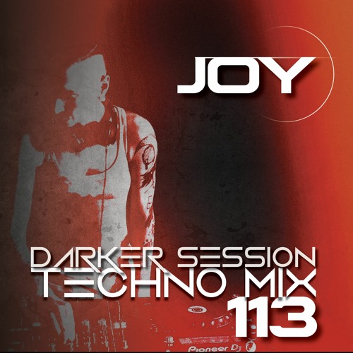 DARKER SESSION TECHNO MIX 113