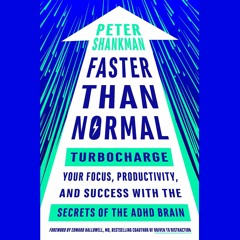 Read ebook [PDF] Faster Than Normal: Turbocharge Your Focus, Productivity, and S