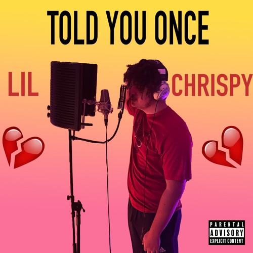 Lil Chrispy - Told You Once