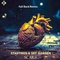 Stadtmos, Sky Garden - Scars (NMI Remix)
