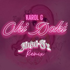 Karol G - Oki Doki (Zuku Fx Remix)