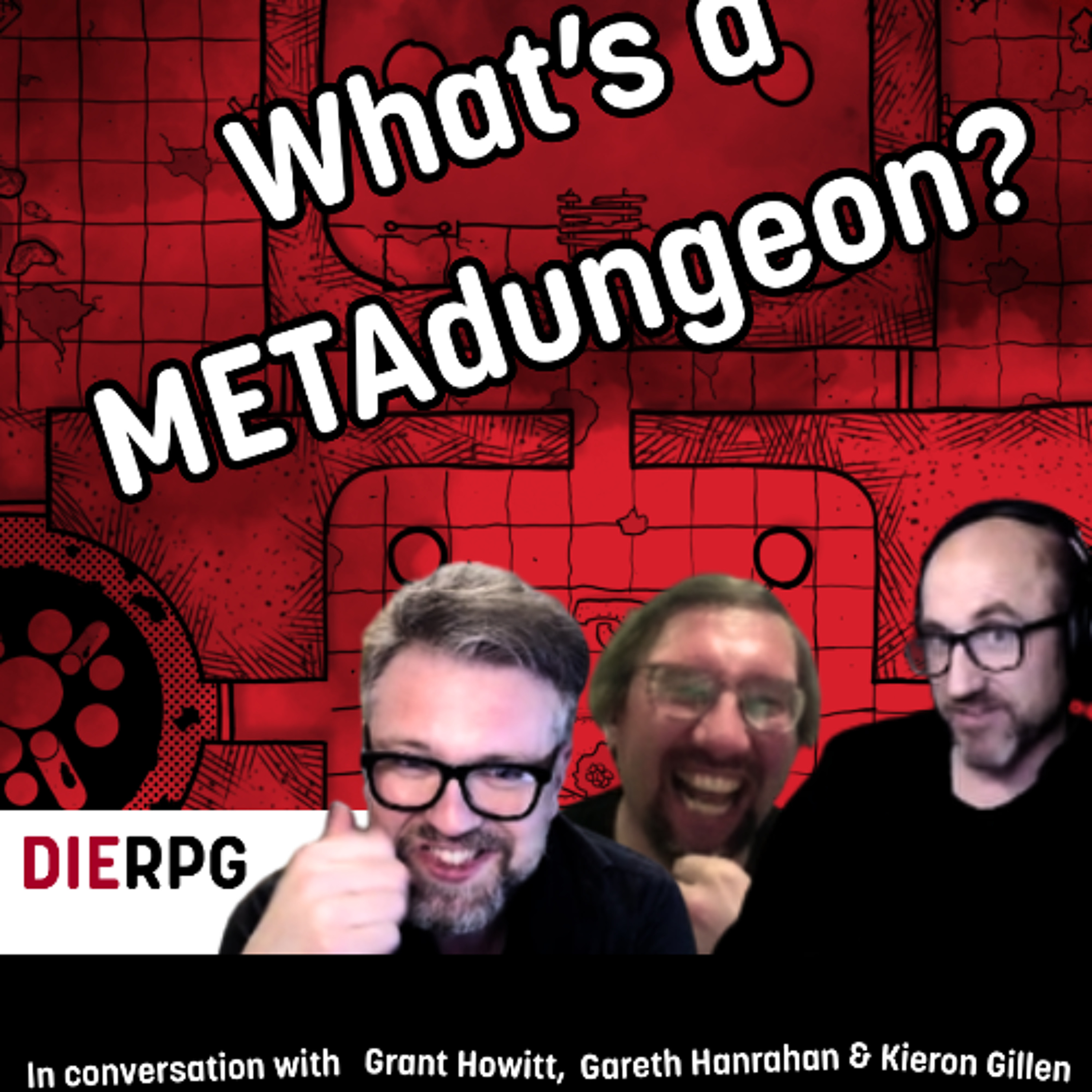 What's a METAdungeon? with Kieron Gillen and Gareth Hanrahan