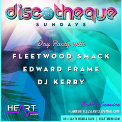 Discotheque Heart Weho 3/6/22 | Live Set | DJ Edward Frame