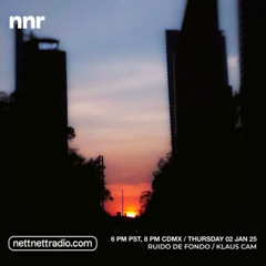 Klaus Cam - Ruido de Fondo EP 47 New Year's Mix