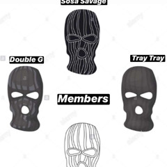 Sosasav x Tray Tray x double g- Members