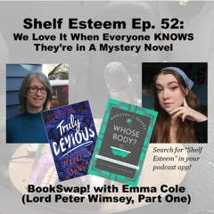 Episode 52: We Love It When Everyone KNOWS They're In a Mystery Novel