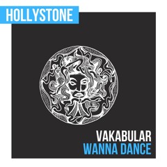 HLST 021: Vakabular - Wanna Dance (Original Mix)