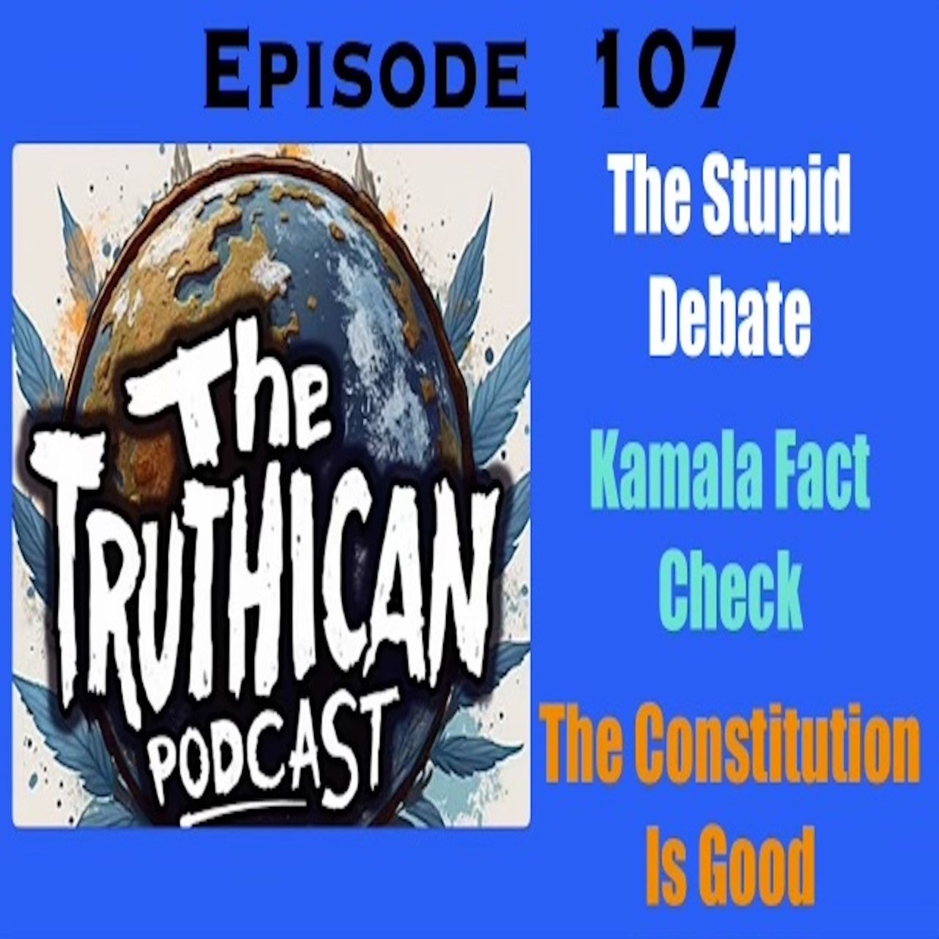 The Truthican Ep 107-Debate Shenanigans, Media  Bias and The Constitution episode artwork