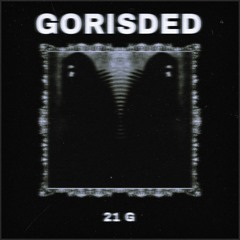 Gorisded - 21 G