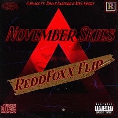 November Skies [ReddFoxx Flip]