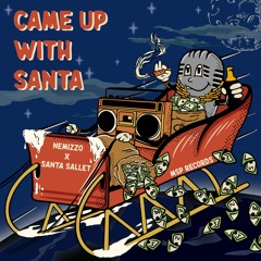 MSP, Nemizzo, Santa Sallet - Came Up With Santa