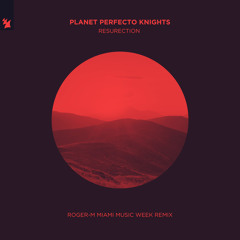 ResuRection (Roger-M Miami Music Week Remix)