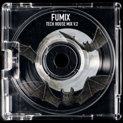 FUMIX TECH HOUSE MIX V.2