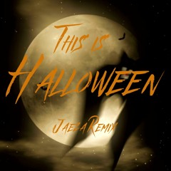This Is Halloween (Jaeza Remix)