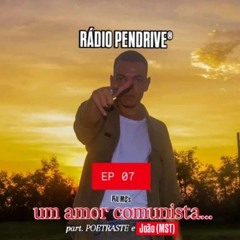 EP 07 - um amor comunista