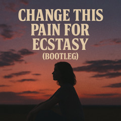 Change This Pain For Ecstasy - Rex the Dog (No Logos Bootleg)