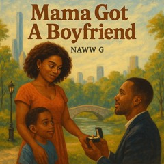 mama got a boyfriend (Prod. J Dilla)