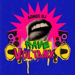 RAVE VOLTMIX (Original Mix) - (FREE DOWNLOAD)