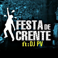 DJ PV, Banda Som & Louver - Festa De Crente (Last Of Saints Remix)