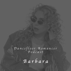 Dancefloor Romancer 111 - Barbara