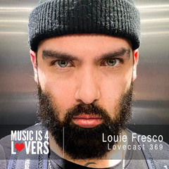 Lovecast 369 - Louie Fresco [MI4L.com]