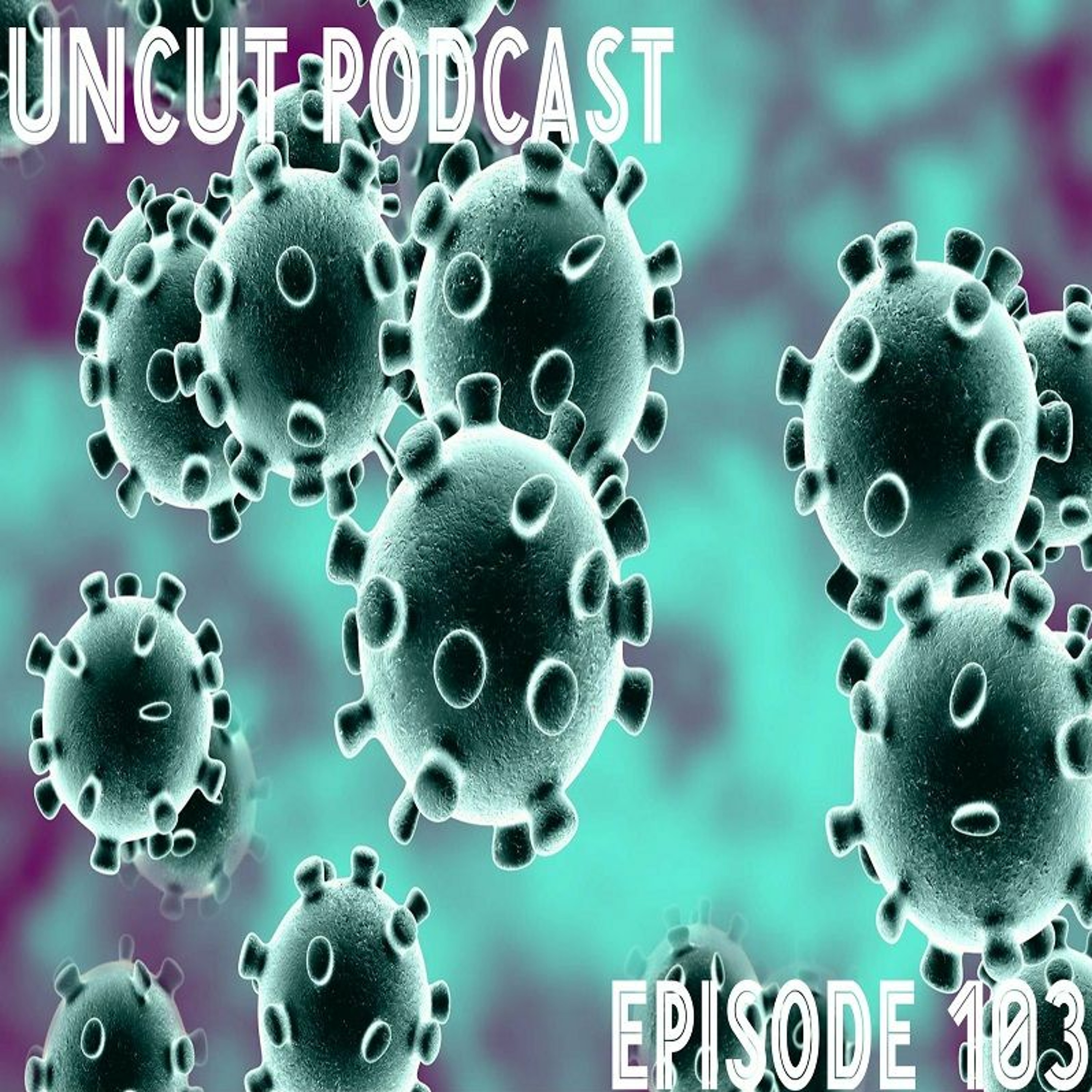 Episode 103 - Mountain Dew P*ssy!