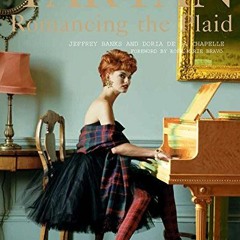 [Get] [PDF EBOOK EPUB KINDLE] Tartan: Romancing the Plaid (Rizzoli Classics) by  Jeff