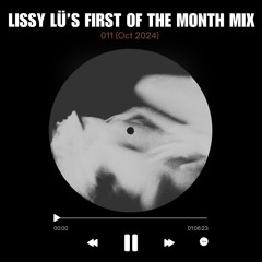 Lissy Lü's First of The Month Mix [Oct 012]